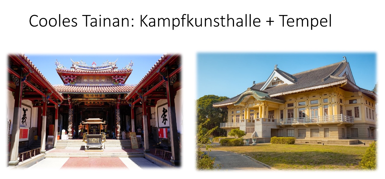 'Cooles Tainan': Kampfkunst-Halle und Tempel