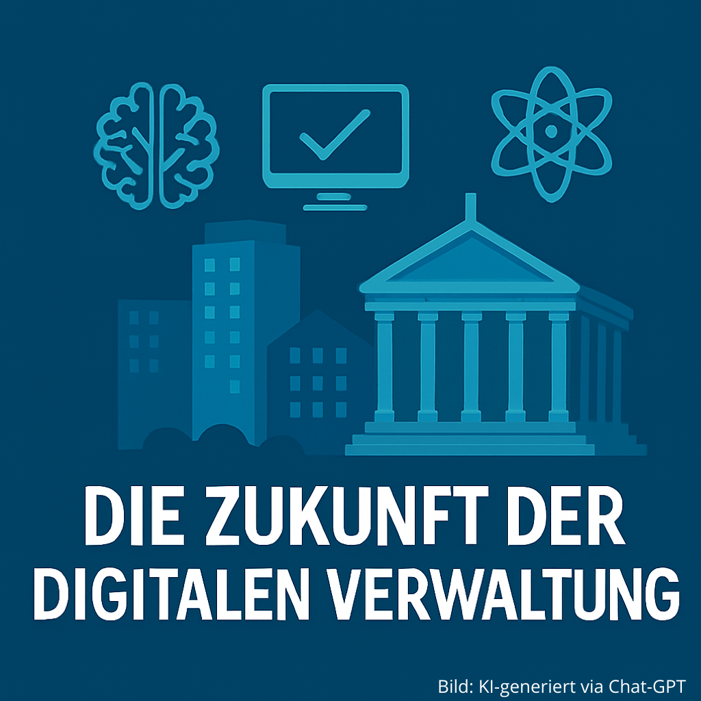 Folge 5: Die Zukunft der digitalen Verwaltung